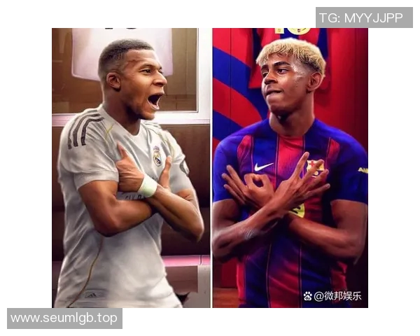 今日焦点大战：姆巴佩与顶级球员激烈对决即将展开